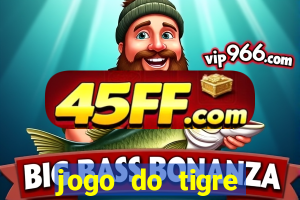 jogo do tigre deposito de 3 reais